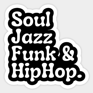 Soul Funk Jazz and HipHop Sticker